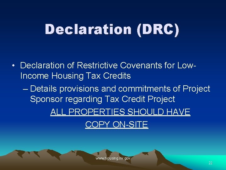 Declaration (DRC) • Declaration of Restrictive Covenants for Low. Income Housing Tax Credits –