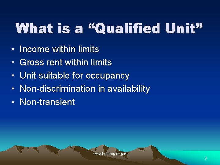 What is a “Qualified Unit” • • • Income within limits Gross rent within