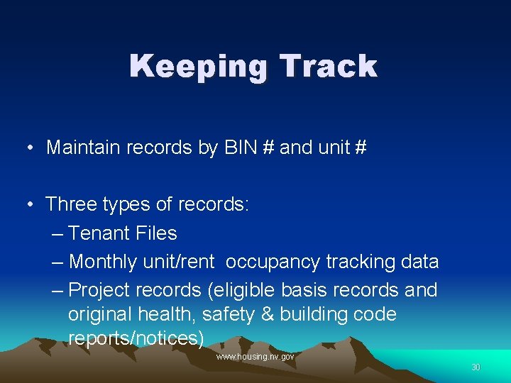 Keeping Track • Maintain records by BIN # and unit # • Three types