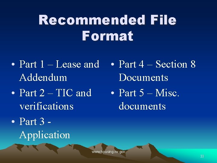 Recommended File Format • Part 1 – Lease and Addendum • Part 2 –