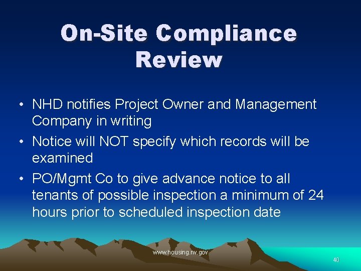On-Site Compliance Review • NHD notifies Project Owner and Management Company in writing •