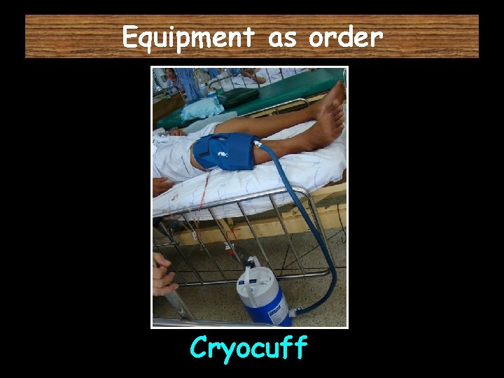 Equipment as order Cryocuff 