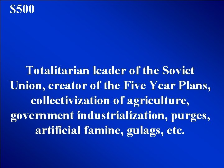 © Mark E. Damon - All Rights Reserved $500 Totalitarian leader of the Soviet