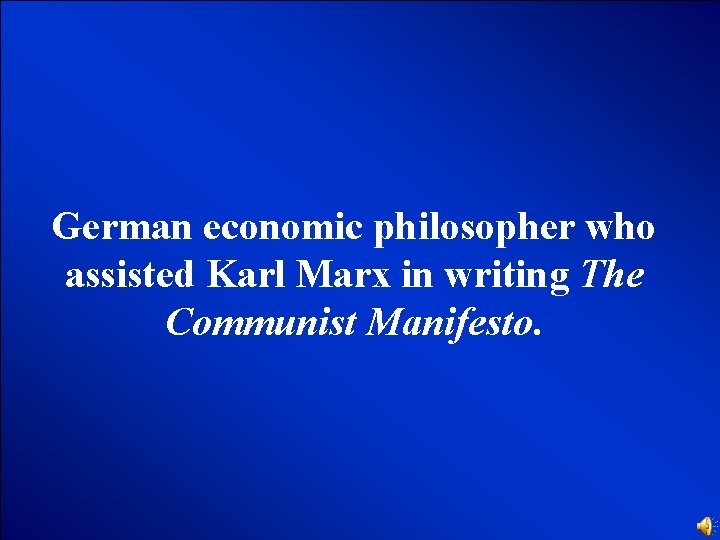 © Mark E. Damon - All Rights Reserved German economic philosopher who assisted Karl