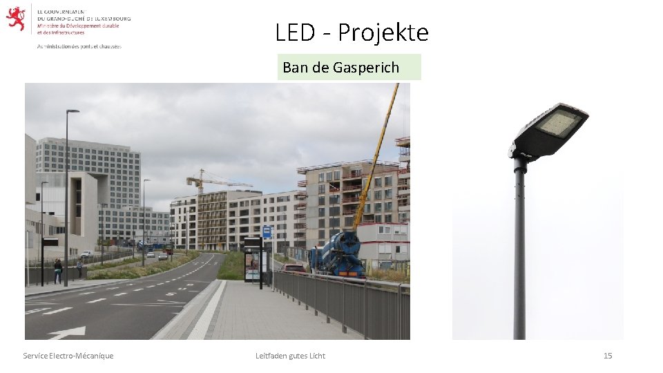 LED - Projekte Ban de Gasperich Service Electro-Mécanique Leitfaden gutes Licht 15 
