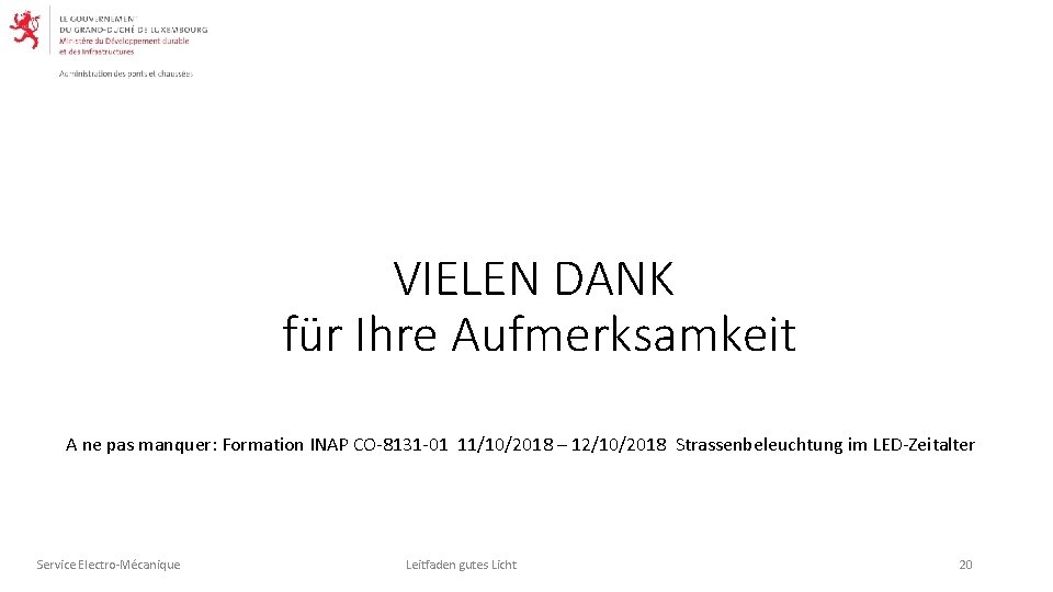VIELEN DANK für Ihre Aufmerksamkeit A ne pas manquer: Formation INAP CO-8131 -01 11/10/2018