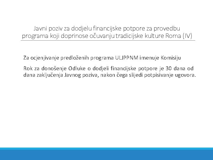 Javni poziv za dodjelu financijske potpore za provedbu programa koji doprinose očuvanju tradicijske kulture