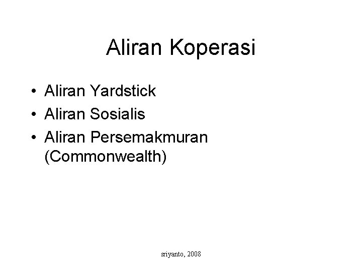 Bab I Konsep Aliran Dan Sejarah Koperasi Sriyanto