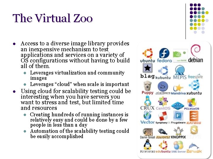 The Virtual Zoo l Access to a diverse image library provides an inexpensive mechanism The Virtual Zoo l Access to a diverse image library provides an inexpensive mechanism