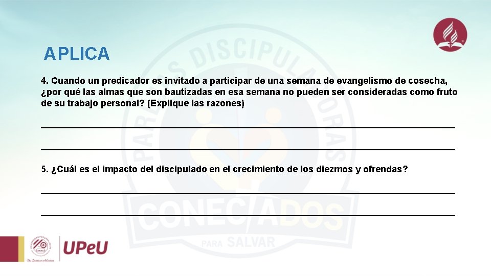 APLICA 4. Cuando un predicador es invitado a participar de una semana de evangelismo