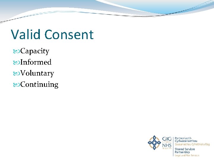 Valid Consent Capacity Informed Voluntary Continuing 