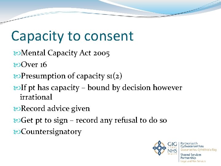 Capacity to consent Mental Capacity Act 2005 Over 16 Presumption of capacity s 1(2)