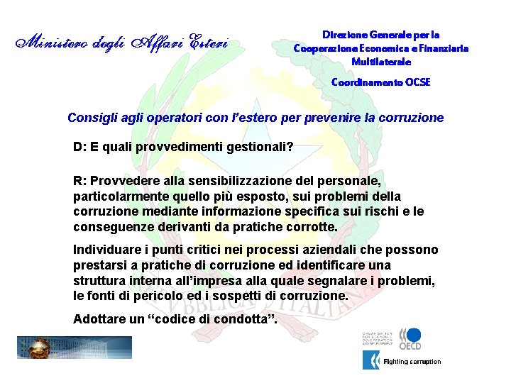 Direzione Generale per la Cooperazione Economica e Finanziaria Multilaterale Coordinamento OCSE Consigli agli operatori