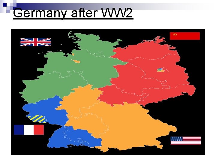 Germany after WW 2 Germany after WW 2