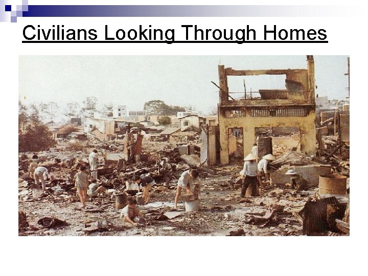 Civilians Looking Through Homes Civilians Looking Through Homes