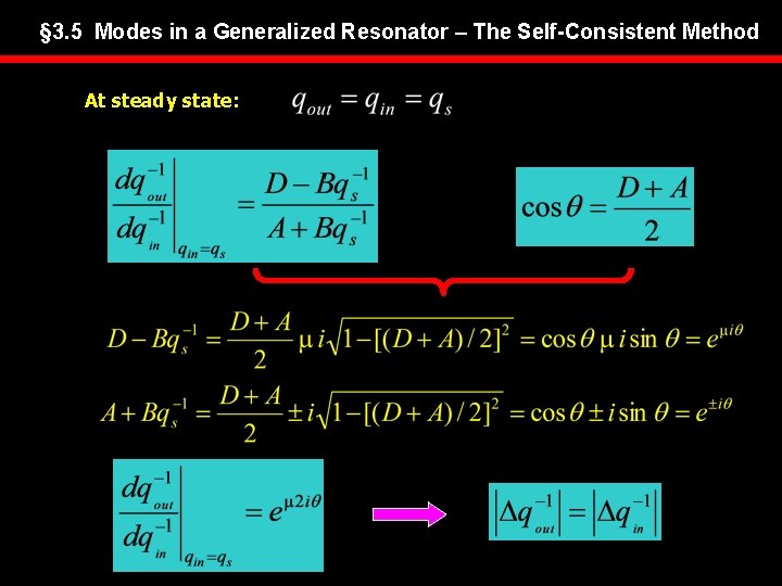 § 3. 5 Modes in a Generalized Resonator – The Self-Consistent Method At steady