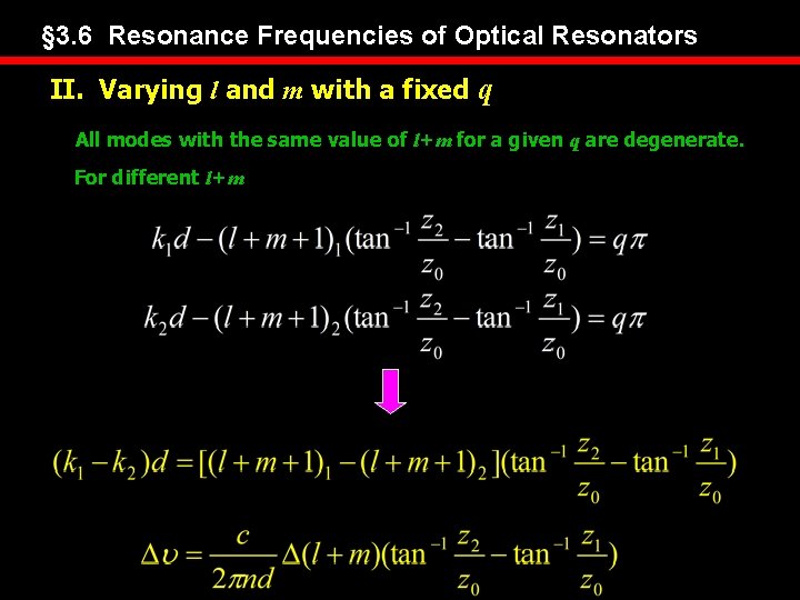 § 3. 6 Resonance Frequencies of Optical Resonators II. Varying l and m with