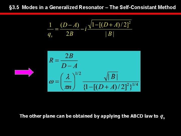 § 3. 5 Modes in a Generalized Resonator – The Self-Consistant Method The other