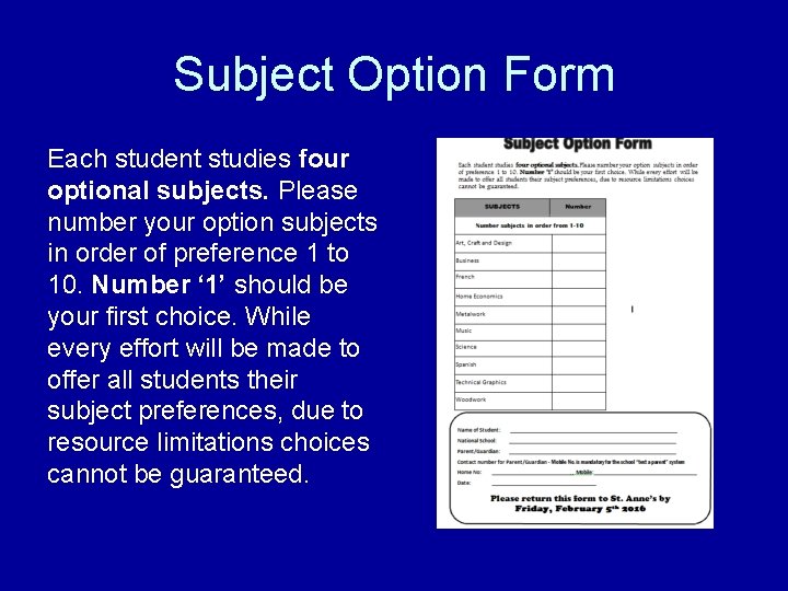 Subject Option Form Each student studies four optional subjects. Please number your option subjects