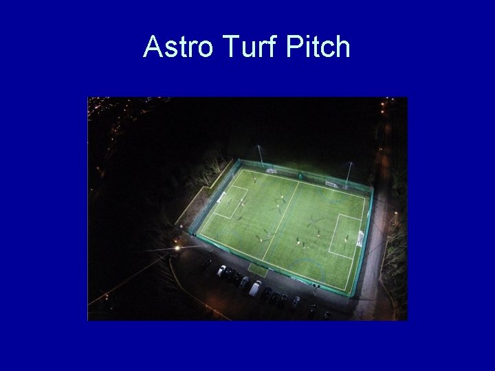 Astro Turf Pitch 