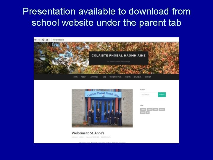 Presentation available to download from school website under the parent tab 