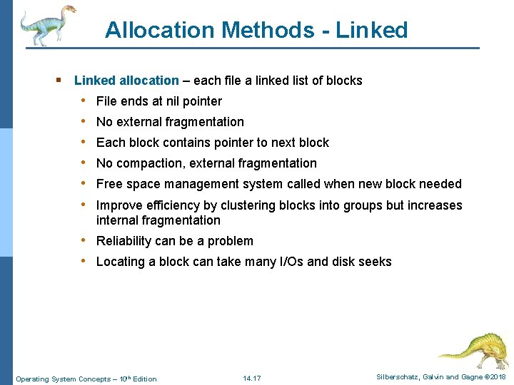 Allocation Methods - Linked § Linked allocation – each file a linked list of