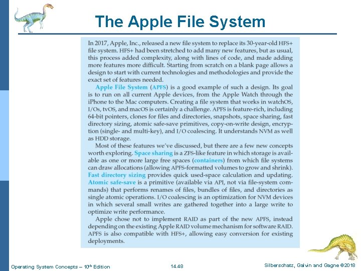 The Apple File System Operating System Concepts – 10 th Edition 14. 48 Silberschatz,