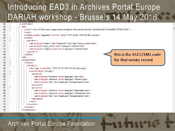 this is the EAD 3/XML code for that notary record this is the EAD 3/XML code for that notary record