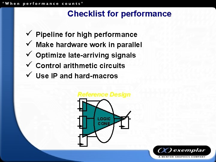 Checklist for performance ü ü ü Pipeline for high performance Make hardware work in