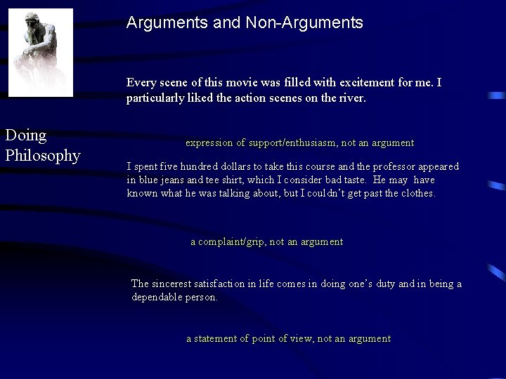 Arguments and Non-Arguments Every scene of this movie was filled with excitement for me.