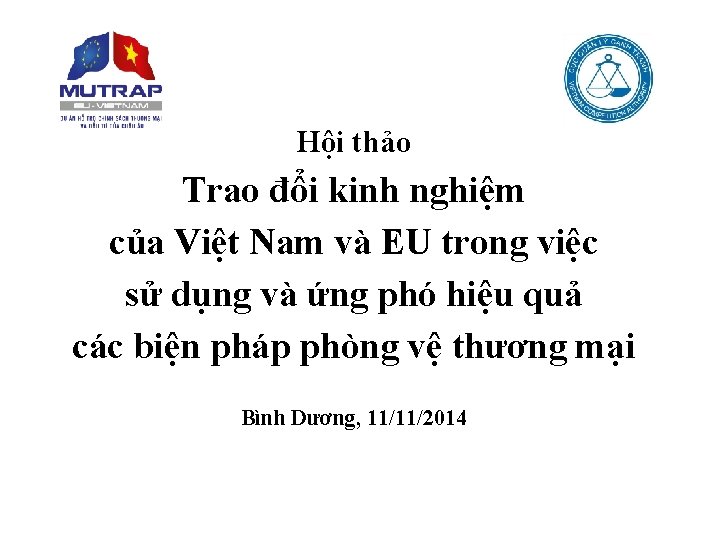 Hội thảo Trao đổi kinh nghiệm của Việt Nam và EU trong việc sử