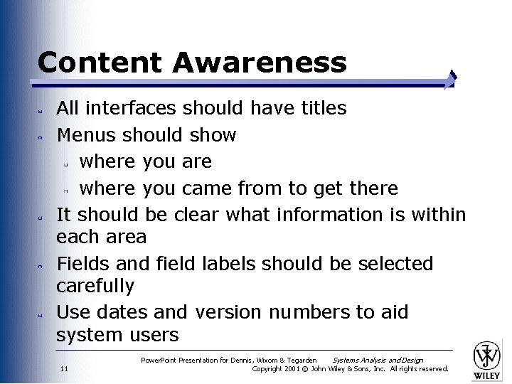 Content Awareness All interfaces should have titles Menus should show where you are where