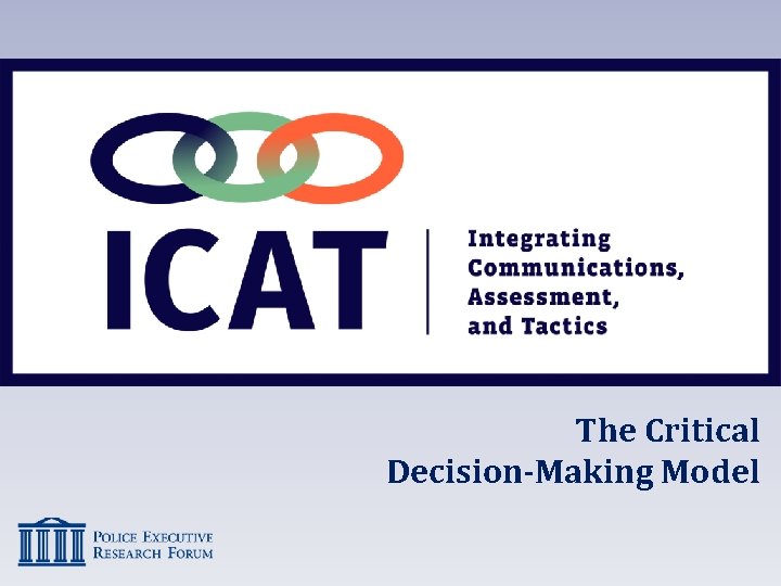 The Critical Decision-Making Model 