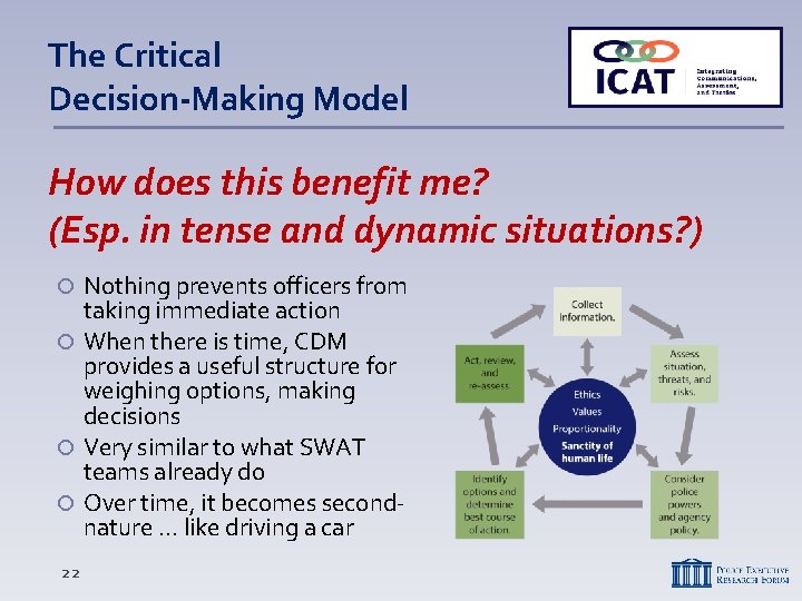 The Critical Decision-Making Model How does this benefit me? (Esp. in tense and dynamic