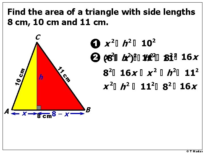 Find the area of a triangle with side lengths 8 cm, 10 cm and