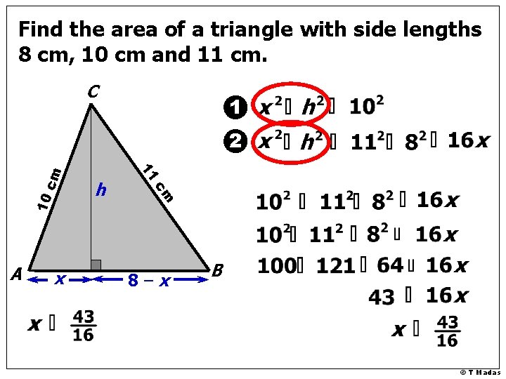 Find the area of a triangle with side lengths 8 cm, 10 cm and