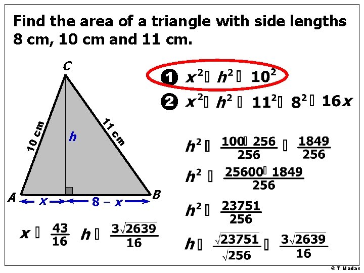 Find the area of a triangle with side lengths 8 cm, 10 cm and