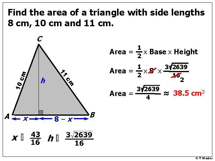 Find the area of a triangle with side lengths 8 cm, 10 cm and