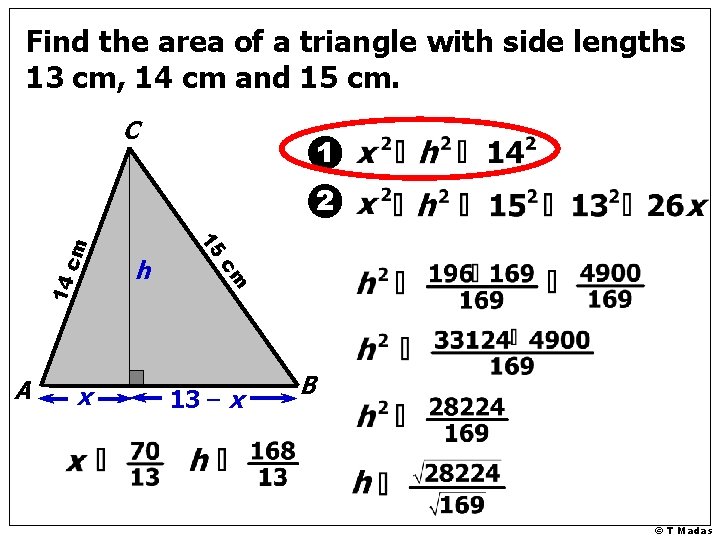 Find the area of a triangle with side lengths 13 cm, 14 cm and