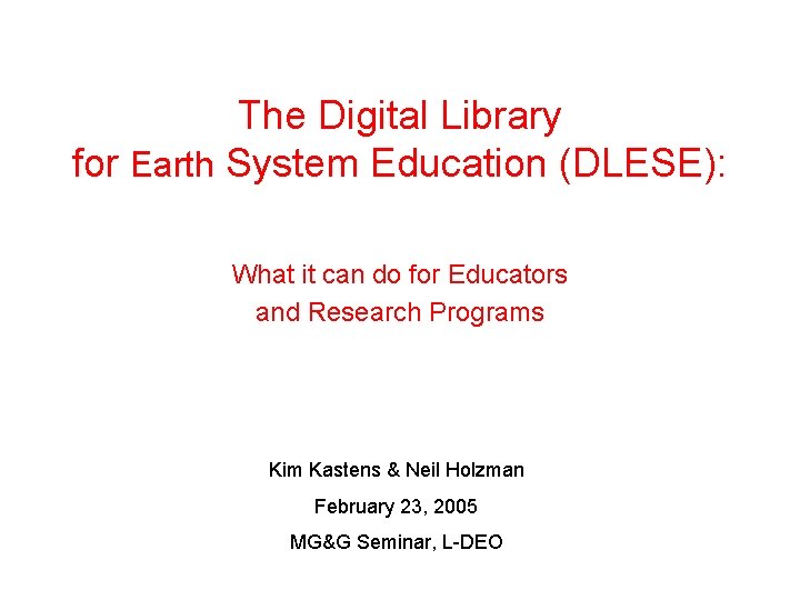 The Digital Library for Earth System Education (DLESE): What it can do for Educators