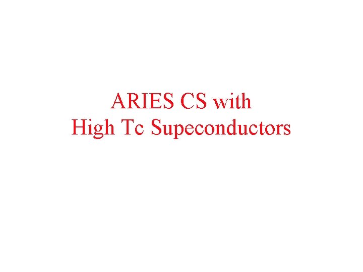 ARIES CS with High Tc Supeconductors 