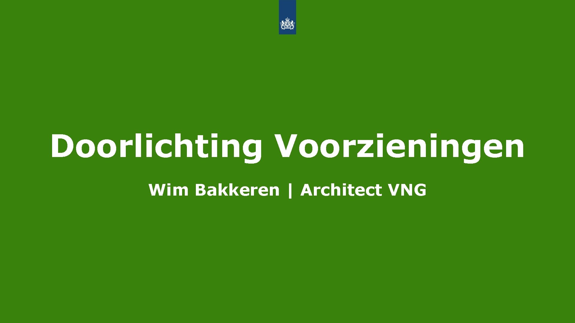 Doorlichting Voorzieningen Wim Bakkeren | Architect VNG 