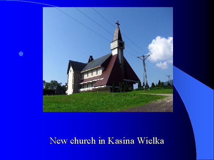 l New church in Kasina Wielka 