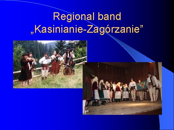 Regional band „Kasinianie-Zagórzanie” l 