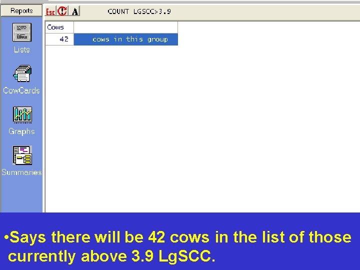 • Says there will be 42 cows in the list of those currently • Says there will be 42 cows in the list of those currently