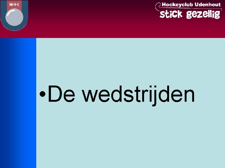  • De wedstrijden 