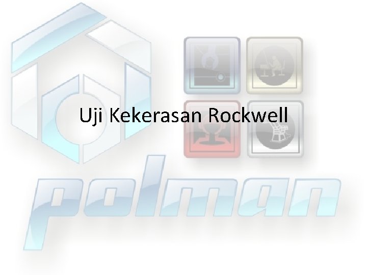 Uji Kekerasan Rockwell 