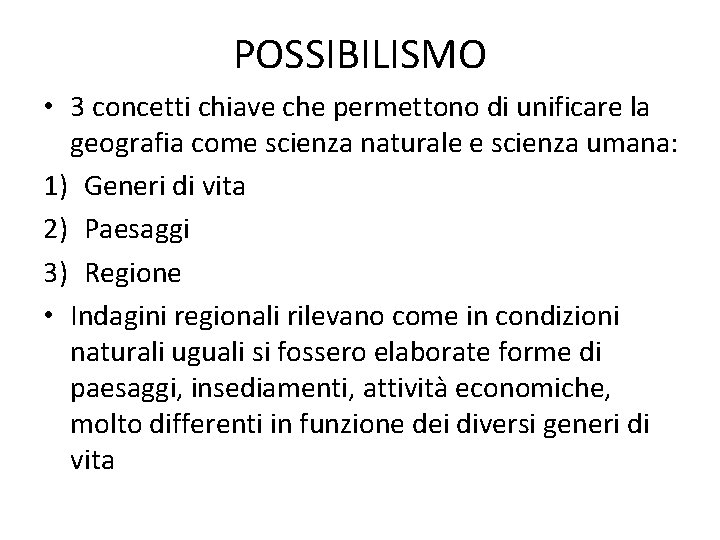 POSSIBILISMO • 3 concetti chiave che permettono di unificare la geografia come scienza naturale