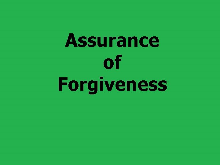  Assurance of Forgiveness 