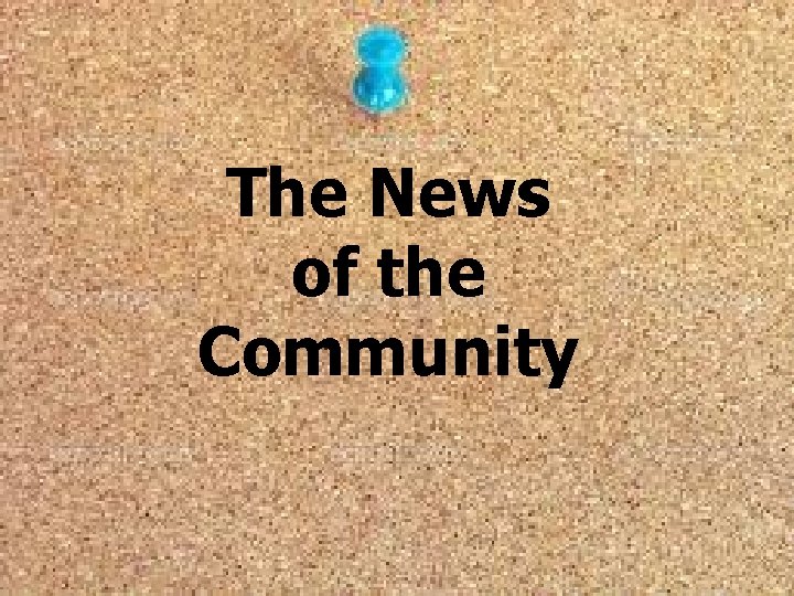  The News of the Community 